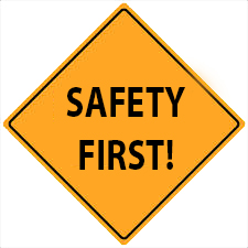 Safety First!